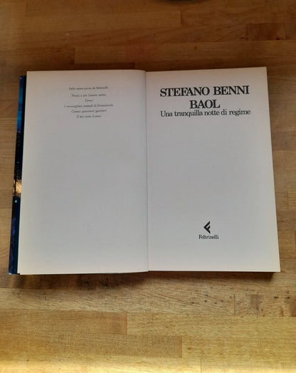 BAOL. UNA TRANQUILLA NOTTE DI REGIME. STEFANO BENNI. COLLANA: I NARRATORI FELTRINELLI. FELTRINELLI EDITORE. 2° EDIZIONE 1990.