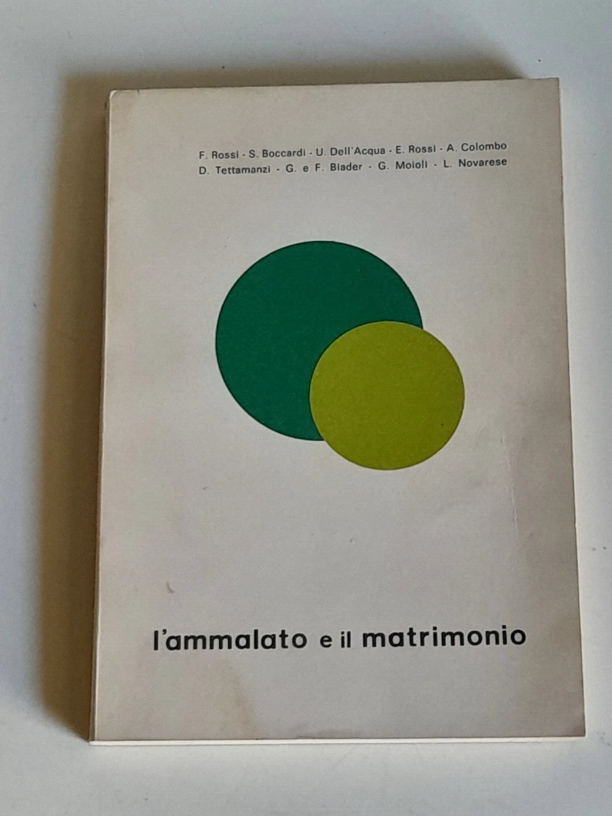 L'AMMALATO E IL MATRIMONIO. AA.VV. "CENTRO STUDI" VOLONTARI DELLA SOFFERENZA EDITORI. RISTAMPA 1971.