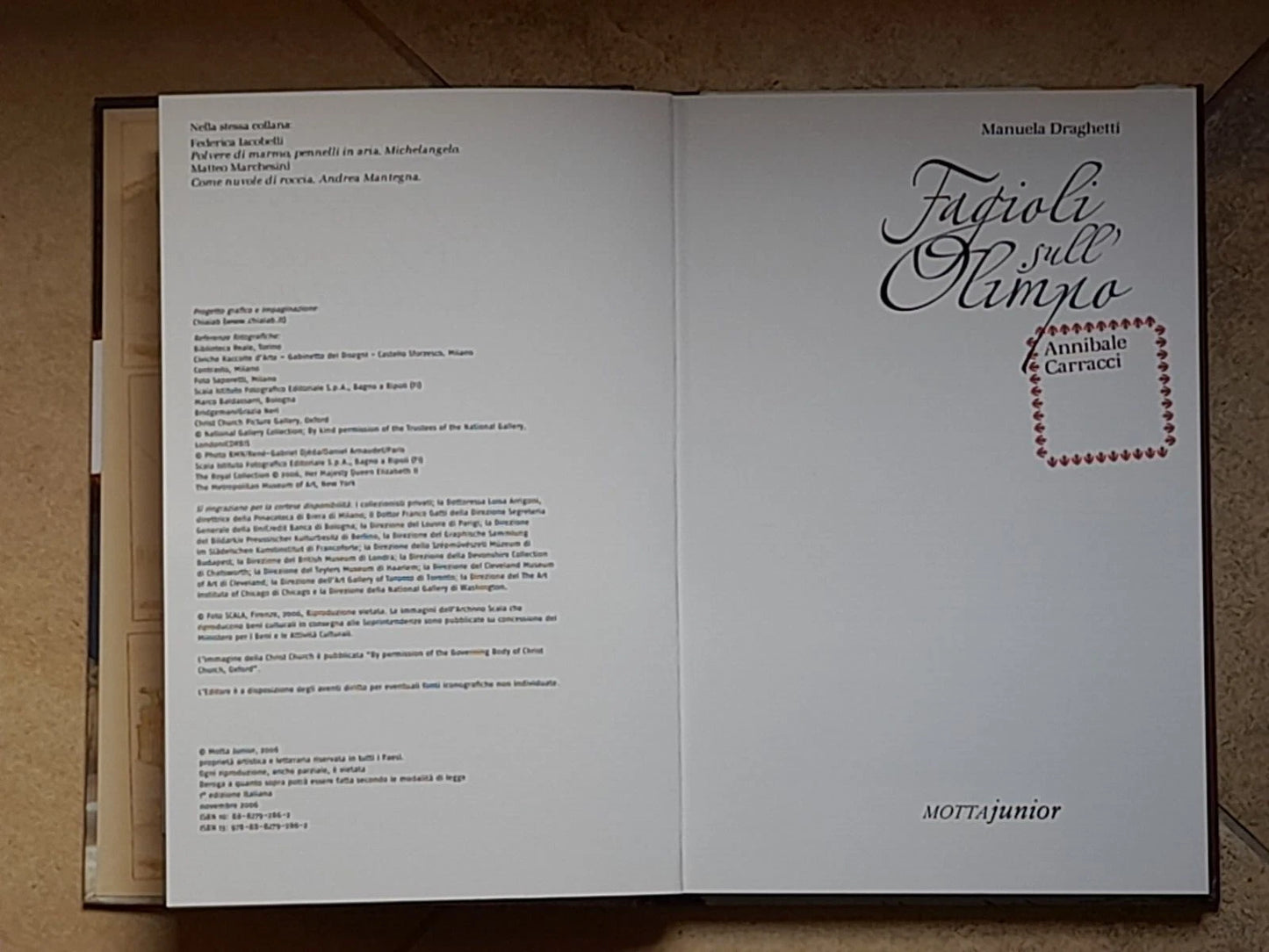 FAGIOLI SULL'OLIMPO. ANNIBALE CARRACCI. MANUELA DRAGHETTI. MOTTA JUNIOR. 1° EDIZIONE ITALIANA 2006. COLLANA: L'OCCHIOTATTILE.