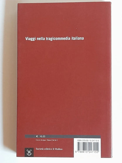 UNA STERMINATA DOMENICA. SAGGI SUL PAESE CHE AMO. CLAUDIO GIUNTA. SOCIETA' EDITRICE IL MULINO. COLLANA: INTERSEZIONI 412. 1° EDIZIONE OTTOBRE 2013.