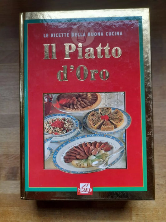 IL PIATTO D'ORO. EDITORIALE IL MOSAICO. 1° EDIZIONE 1997. AA.VV.