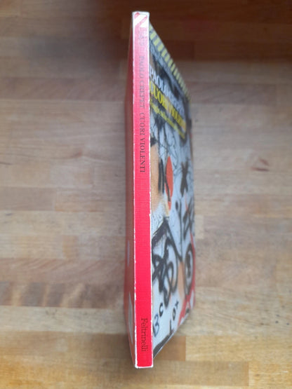 CUORI VIOLENTI. VIAGGIO NELLA CRIMINALITA' GIOVANILE. PAOLO CREPET. FELTRINELLI EDITORE. COLLANA: UNIVERSALE ECONOMICA FELTRINELLI 1479. 1° EDIZIONE 1998.