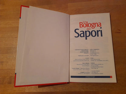 LA BOLOGNA DEI SAPORI. IL RESTO DEL CARLINO. GUIDA DI BOLOGNA E PROVINCIA 2009. 2°  EDIZIONE 2009.