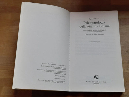 PSICOPATOLOGIA DELLA VITA QUOTIDIANA. SIGMUND FREUD. NEWTON COMPTON EDITORI. COLLANA: GRANDI TASCABILI ECONOMICI NEWTON 13. 4° RISTAMPA 2007.