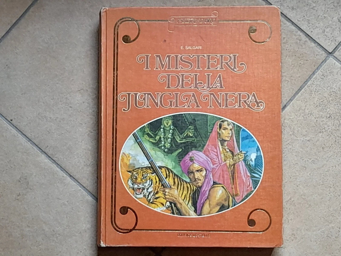 I MISTERI DELLA JUNGLA NERA. EMILIO SALGARI. EDITRICE LE STELLE. RISTAMPA 1975. COLLANA: I LIBRI D'ORO