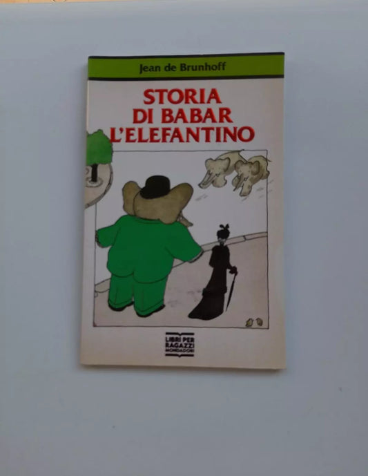 STORIA DI BABAR L'ELEFANTINO. JEAN DE BRUNHOFF. LIBRI PER RAGAZZI MONDADORI. 1° EDIZIONE 1991. COLLANA: JUNIOR - 8.