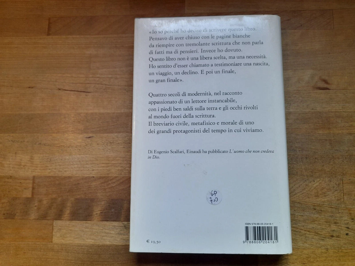 PER L'ALTO MARE APERTO. LA MODERNITA' E IL PENSIERO DANZANTE. EUGENIO SCALFARI. EINAUDI EDITORE. COLLANA: SUPERCORALLI. 3° RISTAMPA 2010.