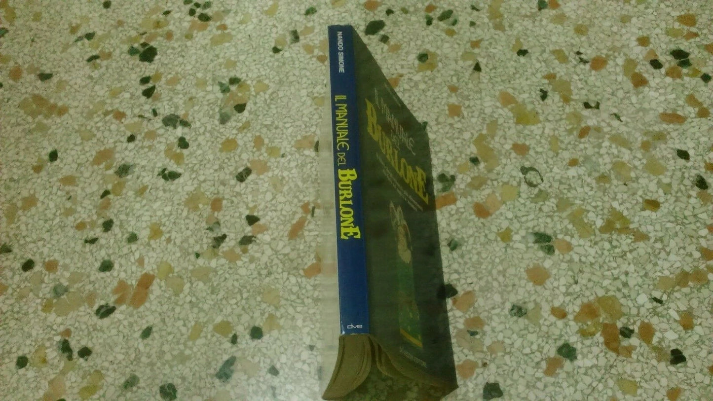 IL MANUALE DEL BURLONE. NANDO SIMONE. DE VECCHI EDITORE. 1° EDIZIONE 1987.