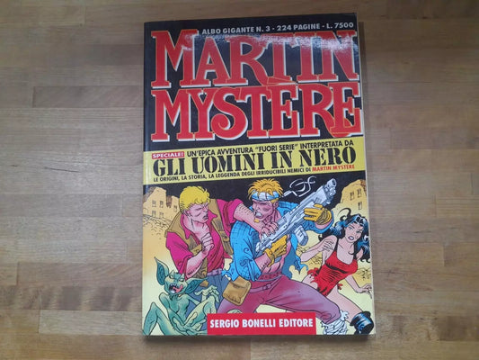 ALBO GIGANTE N.3 MARTIN MYSTERE. GLI UOMINI IN NERO. SERGIO BONELLI EDITORE 1997.