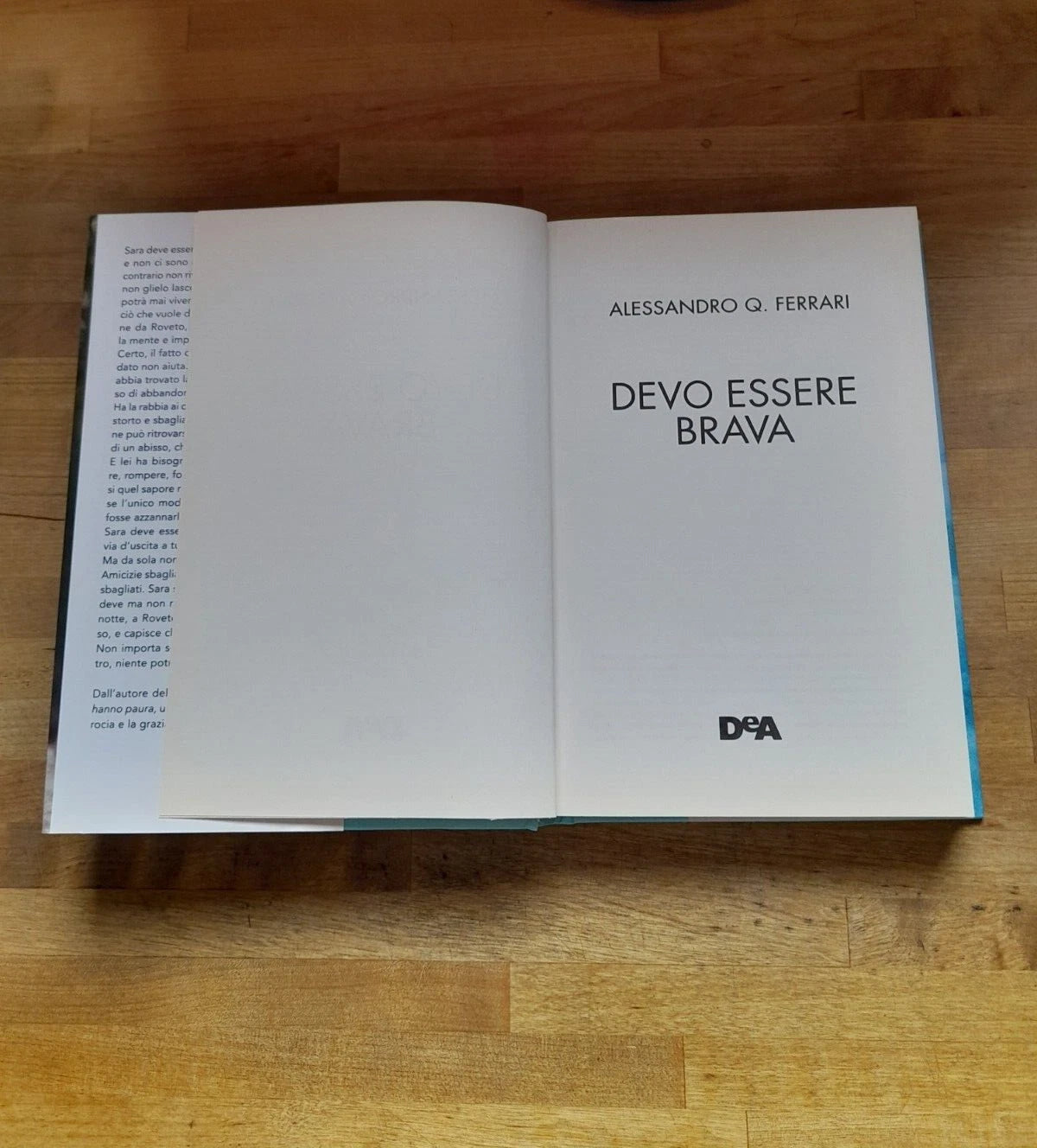 DEVO ESSERE BRAVA. ALESSANDRO Q. FERRARI. DeA EDITORE. 1° EDIZIONE 2020.