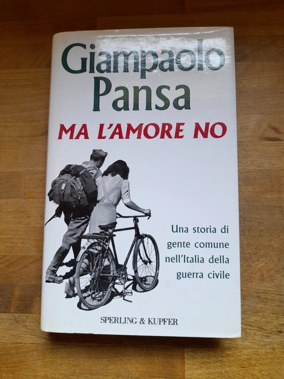 MA L'AMORE NO. GIAMPAOLO PANSA. SPERLING & KUPFER EDITORI. RISTAMPA 1994. COLLANA: "NARRATIVA".