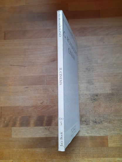 IL CINEMA. GIANNI RONDOLINO. JACA BOOK EDITORE. COLLANA: ENCICLOPEDIA EDO 5. 1° EDIZIONE ITALIANA 1992.
