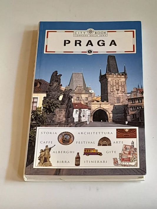 PRAGA. COLLANA: CITY BOOK. A CURA DI VLADIMIR SOUKUP. EDIZIONE SPECIALE PER IL CORRIERE DELLA SERA, 2005.