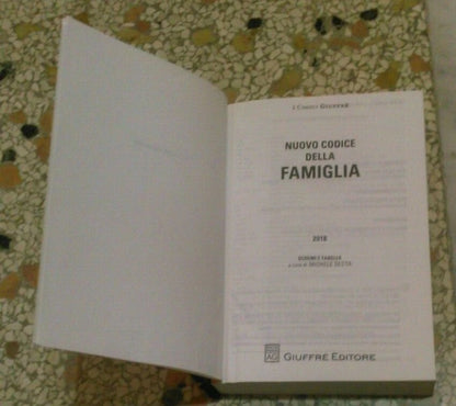 NUOVO CODICE DELLA FAMIGLIA 2018. GIUFFRE' EDITORE. I CODICI GIUFFRE'.