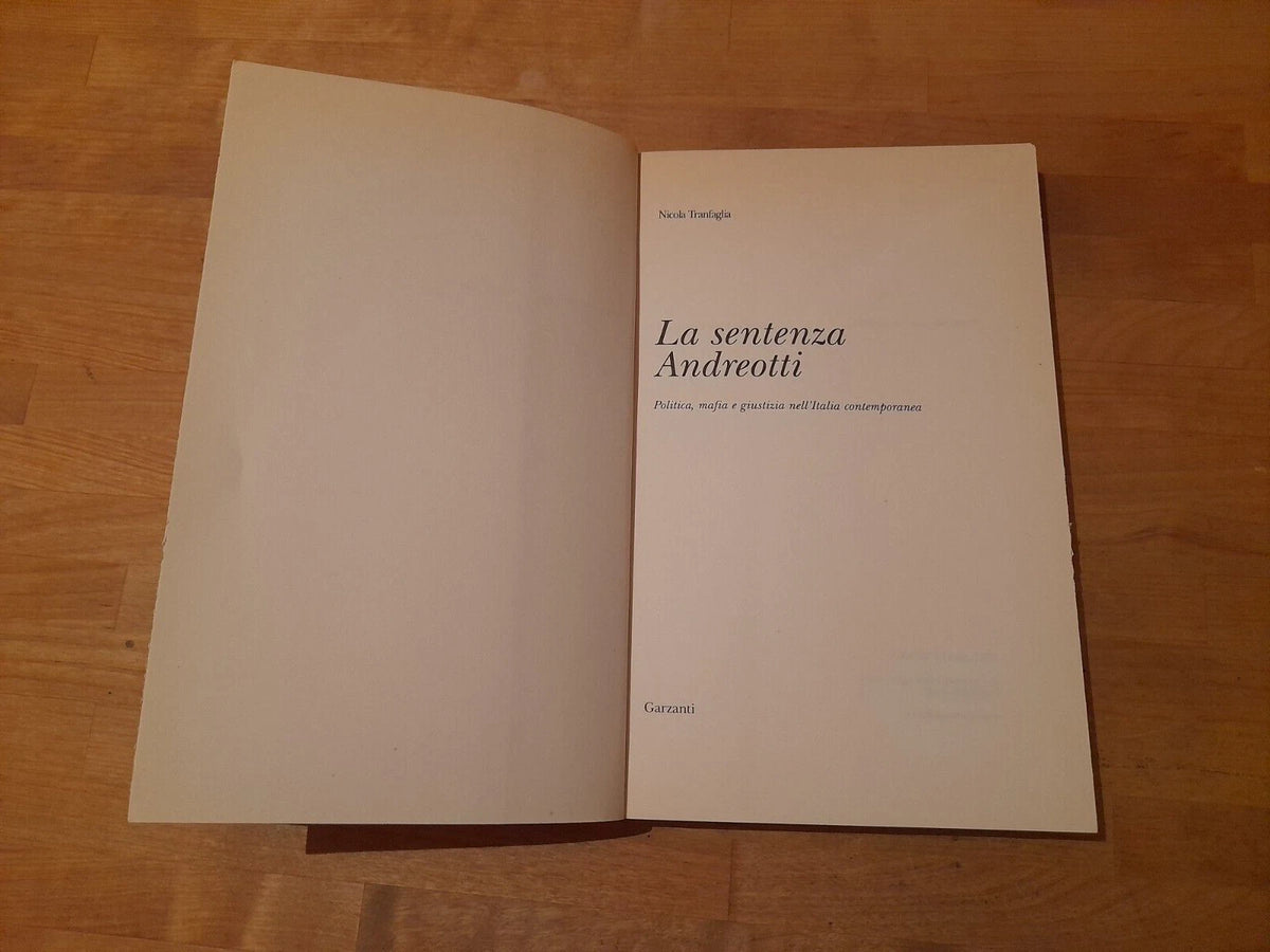 LA SENTENZA ANDREOTTI. NICOLA TRANFAGLIA. GARZANTI EDITORE. 1° EDIZIONE 2001. COLLANA: MEMORIE DOCUMENTI BIOGRAFIE.