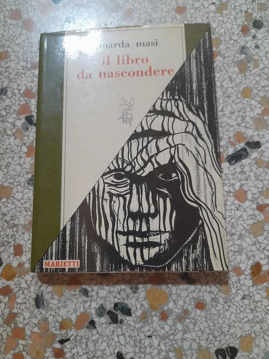 IL LIBRO DA NASCONDERE. EDOARDA MASI. MARIETTI EDITRICE. COLLANA DI SAGGISTICA 16. 2° EDIZIONE 1986.