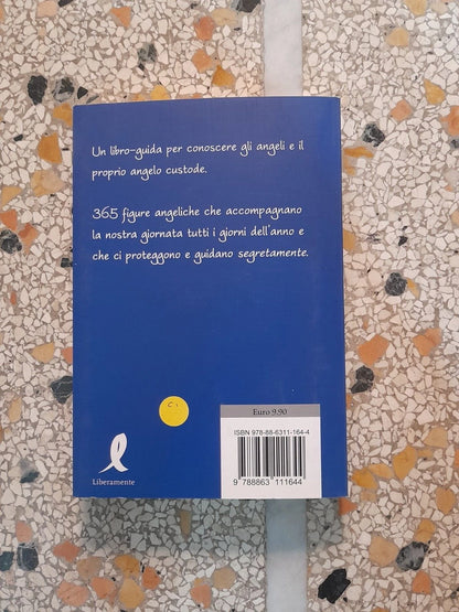 CONOSCI IL TUO ANGELO CUSTODE. TUTTO SUGLI ANGELI. MYRIAM VAMIBA. LIBERAMENTE EDITORE. 2° EDIZIONE 2011.