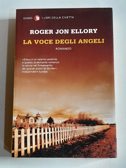 LA VOCE DEGLI ANGELI. ROGER JON ELLORY. GIANO EDIZIONI. 1° EDIZIONE 2013. COLLANA: I LIBRI DELLA CIVETTA 24.