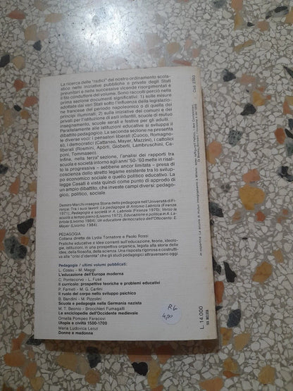 LA SCUOLA E LA PEDAGOGIA DEL RISORGIMENTO. DEMIRO MARCHI. LOESCHER EDITORE. 1° EDIZIONE 1985. COLLANA: PEDAGOGIA 23.