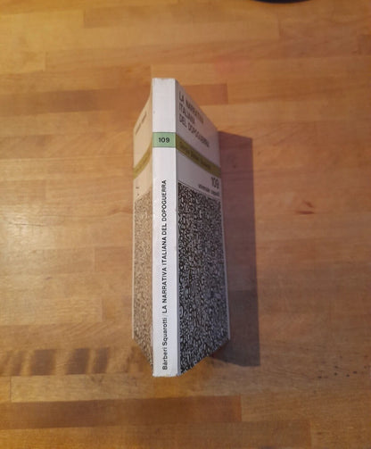 LA NARRATIVA ITALIANA DEL DOPOGUERRA. GIORGIO BARBERI SQUAROTTI. CAPPELLI EDITORE. COLLANA: UNIVERSALE CAPPELLI 109. RISTAMPA 1965.
