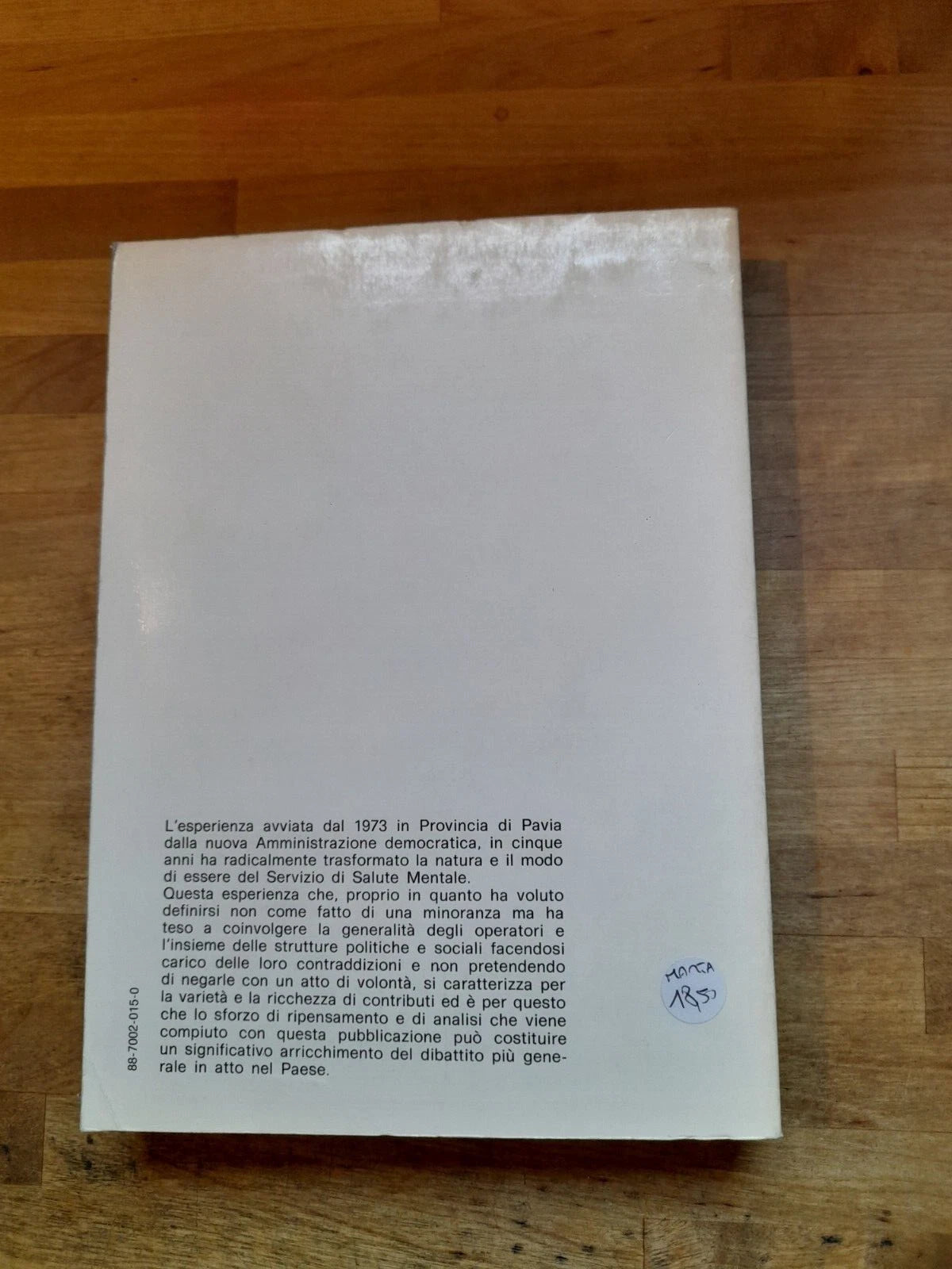 DAL MANICOMIO AL TERRITORIO. G.F.GOLDWURM - G.G.ALBERTI. "IL PENSIERO SCIENTIFICO" EDITORE. 1° EDIZIONE 1978. COLLANA: PICCOLA BIBLIOTECA DI NEUROLOGIA E PSICHIATRIA.