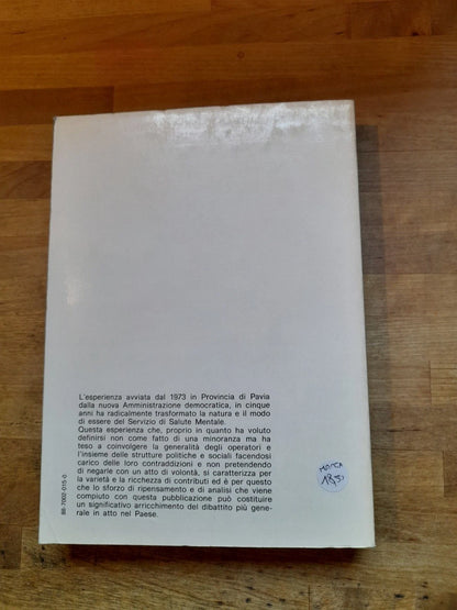 DAL MANICOMIO AL TERRITORIO. G.F.GOLDWURM - G.G.ALBERTI. "IL PENSIERO SCIENTIFICO" EDITORE. 1° EDIZIONE 1978. COLLANA: PICCOLA BIBLIOTECA DI NEUROLOGIA E PSICHIATRIA.