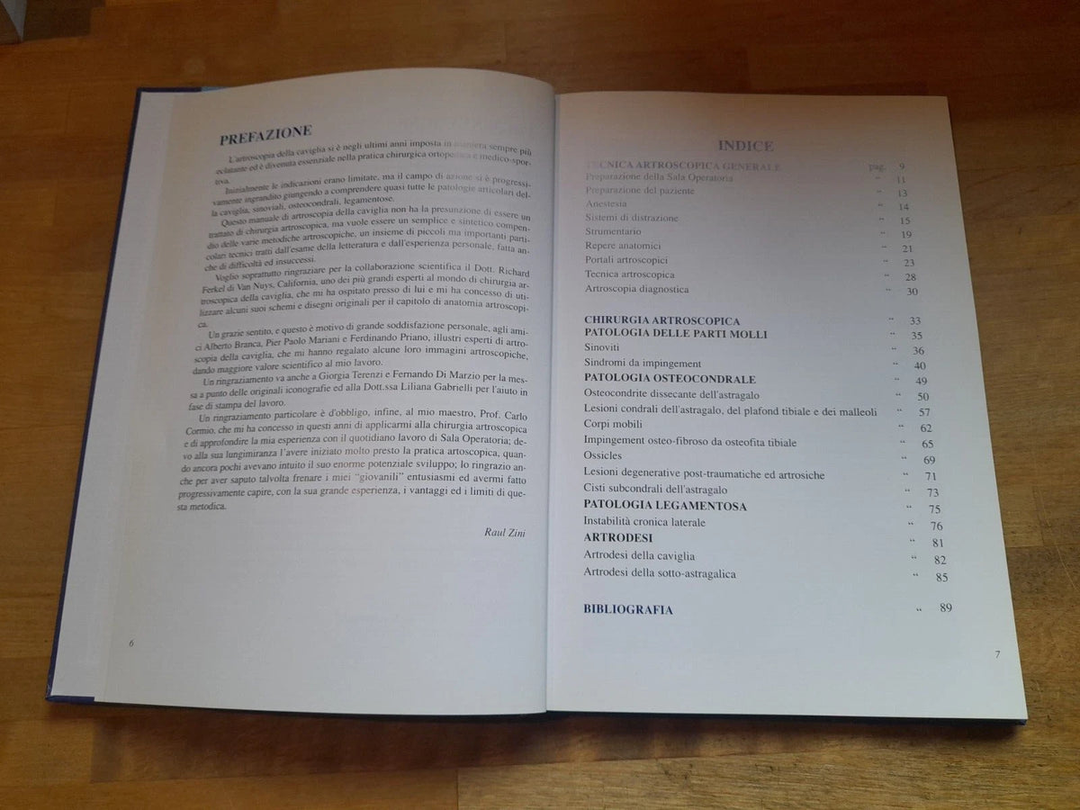 ARTROSCOPIA DELLA CAVIGLIA. RAUL ZINI. MANUALE PRATICO DI TECNICA CHIRURGICA. EDITRICE FORTUNA, 1996. EDIZIONE FUORI COMMERCIO.