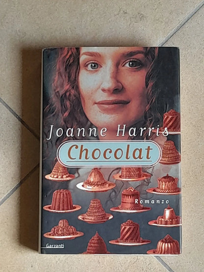 CHOCOLAT. JOANNE HARRIS. GARZANTI EDITORE. 2° EDIZIONE 1998. COLLANA: NARRATORI MODERNI.