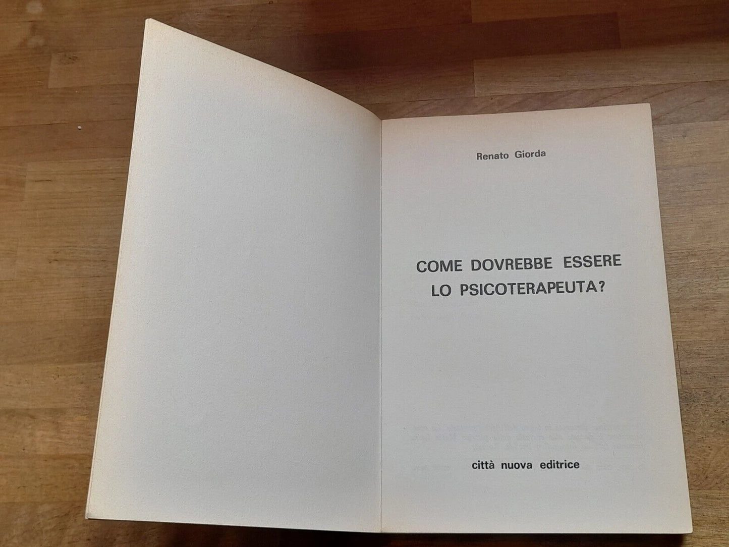 COME DOVREBBE ESSERE LO PSICO/TERAPEUTA? RENATO GIORDA. CITTA' NUOVA EDITRICE. RISTAMPA 1981.  COLLANA DI PSICOLOGIA CLINICA, PSICOTERAPIA E PSICOSOMATICA 4.