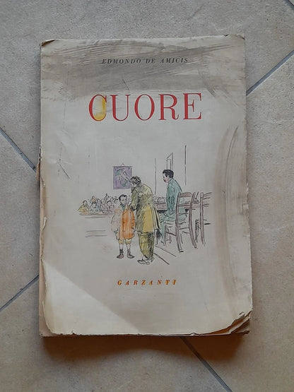 CUORE. EDMONDO DE AMICIS. GARZANTI EDITORE. EDIZIONE PER IL CENTENARIO DELLA NASCITA. 5° EDIZIONE 1952. ILLUSTRAZIONI A COLORI E IN B/N.
