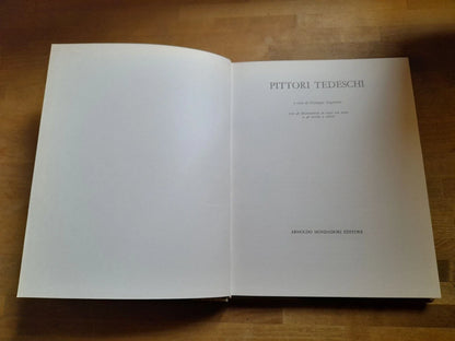 PITTORI TEDESCHI. A CURA DI GIUSEPPE ARGENTIERI. MONDADORI EDITORE, 1966. EDIZIONE FUORI COMMERCIO.