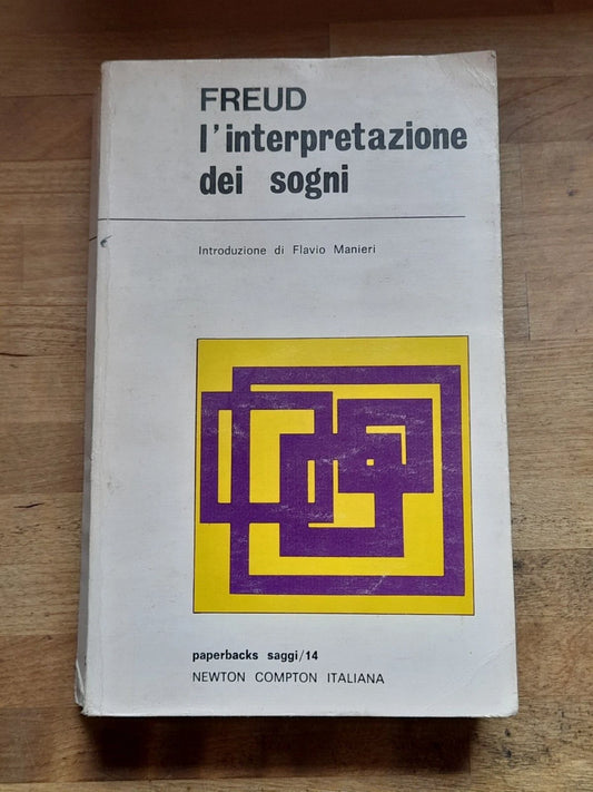 L'INTERPRETAZIONE DEI SOGNI. SIGMUND FREUD. NEWTON COMPTON EDITORI. 9° EDIZIONE 1976. COLLANA: PAPERBACKS SAGGI/ 14.