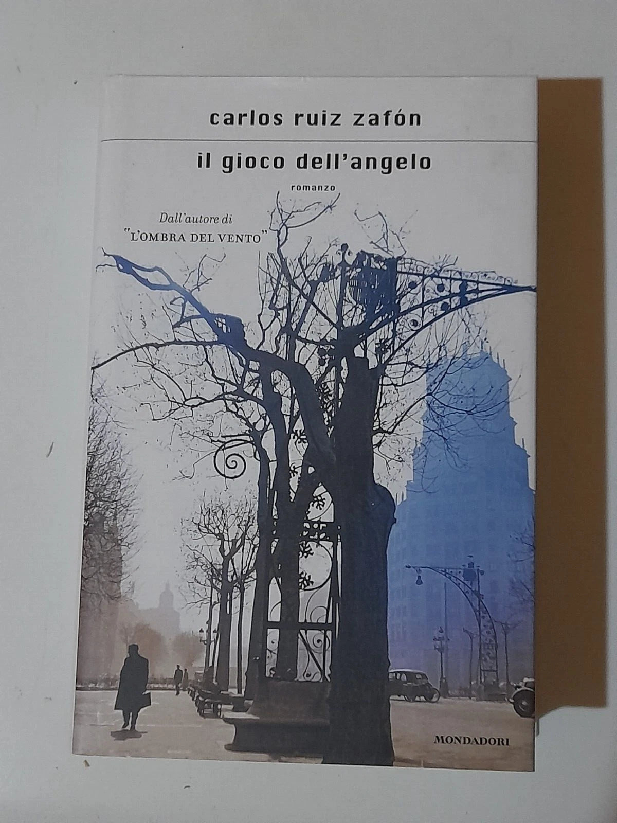 IL GIOCO DELL'ANGELO. CARLOS RUIZ ZAFÒN. MONDADORI EDITORE. 1° EDIZIONE OTTOBRE 2008. COLLEZIONE SCRITTORI ITALIANI E STRANIERI.