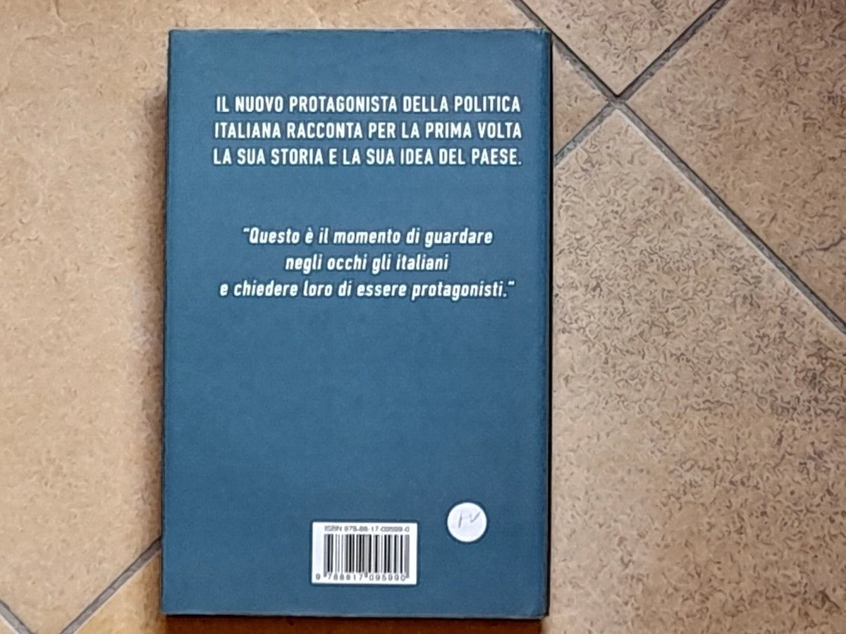 CHI NON LOTTA HA GIA' PERSO. MICHELE EMILIANO. RIZZOLI EDITORE. 1° EDIZIONE 2017.