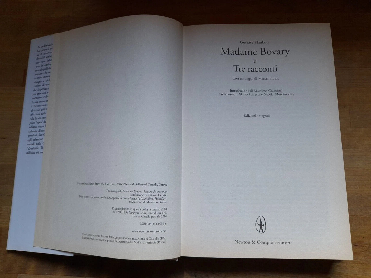 MADAME BOVARY. TRE RACCONTI. GUSTAVE FLAUBERT. NEWTON & COMPTON EDITORI. COLLANA: I GRANDI DELL'800. 1° EDIZIONE MARZO 2004.
