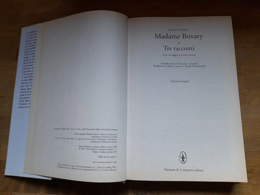 MADAME BOVARY. TRE RACCONTI. GUSTAVE FLAUBERT. NEWTON & COMPTON EDITORI. COLLANA: I GRANDI DELL'800. 1° EDIZIONE MARZO 2004.
