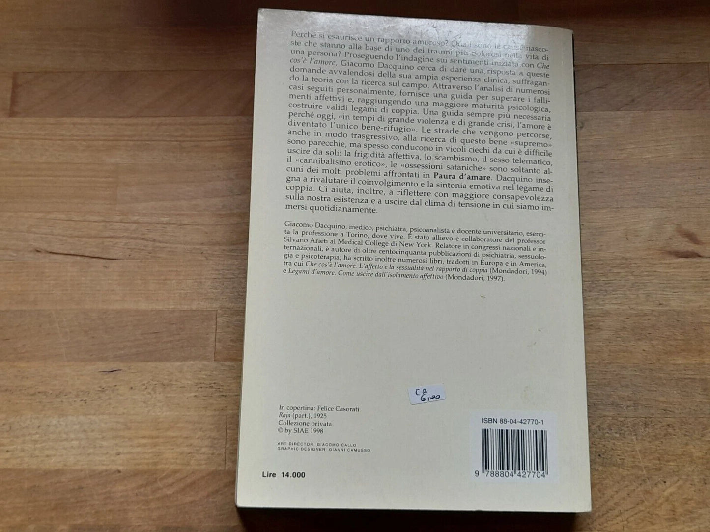 PAURA D'AMARE. COME EVITARE E SUPERARE I FALLIMENTI AFFETTIVI. GIACOMO DACUINO. OSCAR MONDADORI EDITORE. COLLANA: PSICOLOGIA OSCAR SAGGI. 1° EDIZIONE 1998.