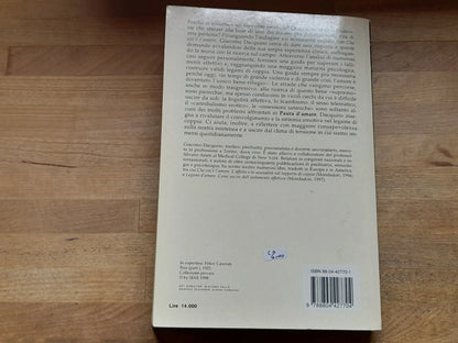 PAURA D'AMARE. COME EVITARE E SUPERARE I FALLIMENTI AFFETTIVI. GIACOMO DACUINO. OSCAR MONDADORI EDITORE. COLLANA: PSICOLOGIA OSCAR SAGGI. 1° EDIZIONE 1998.