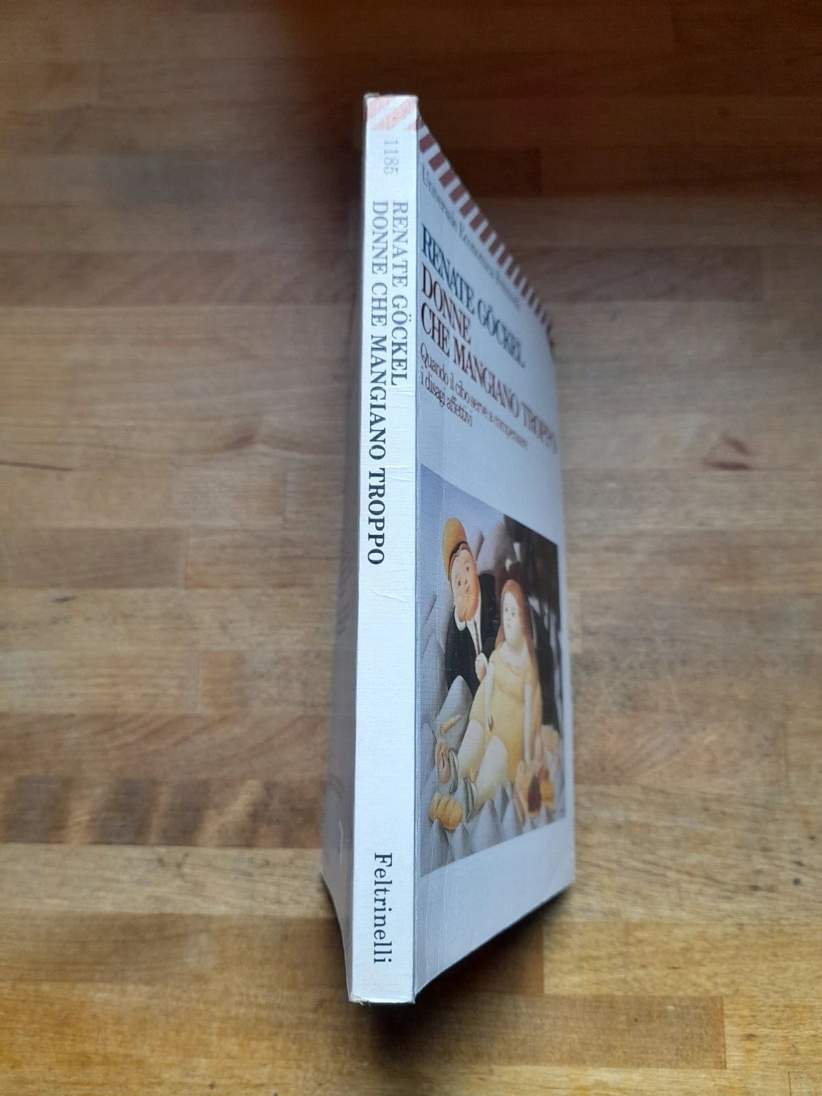 DONNE CHE MANGIANO TROPPO. RENATE GOCKEL. FELTRINELLI EDITORE. COLLANA: UNIVERSALE ECONOMICA FELTRINELLI 1185. 5° EDIZIONE 1994.