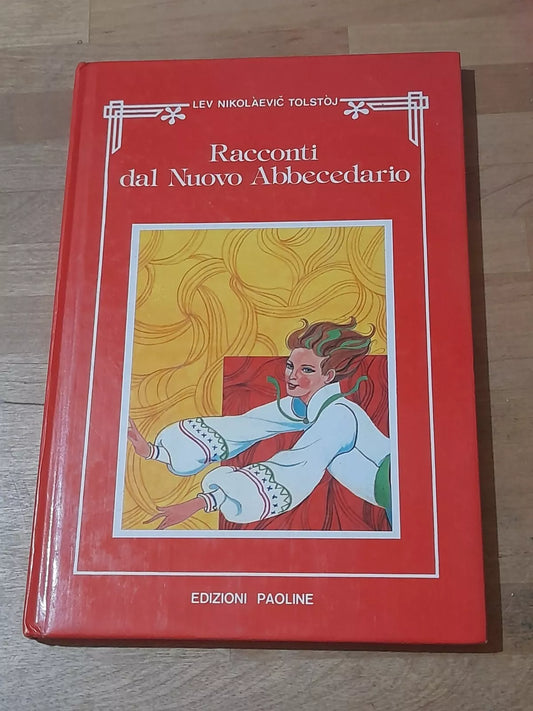 RACCONTI DAL NUOVO ABBECCEDARIO. LEV TOLSTOJ. EDIZIONI PAOLINE. 1° EDIZIONE 1984.