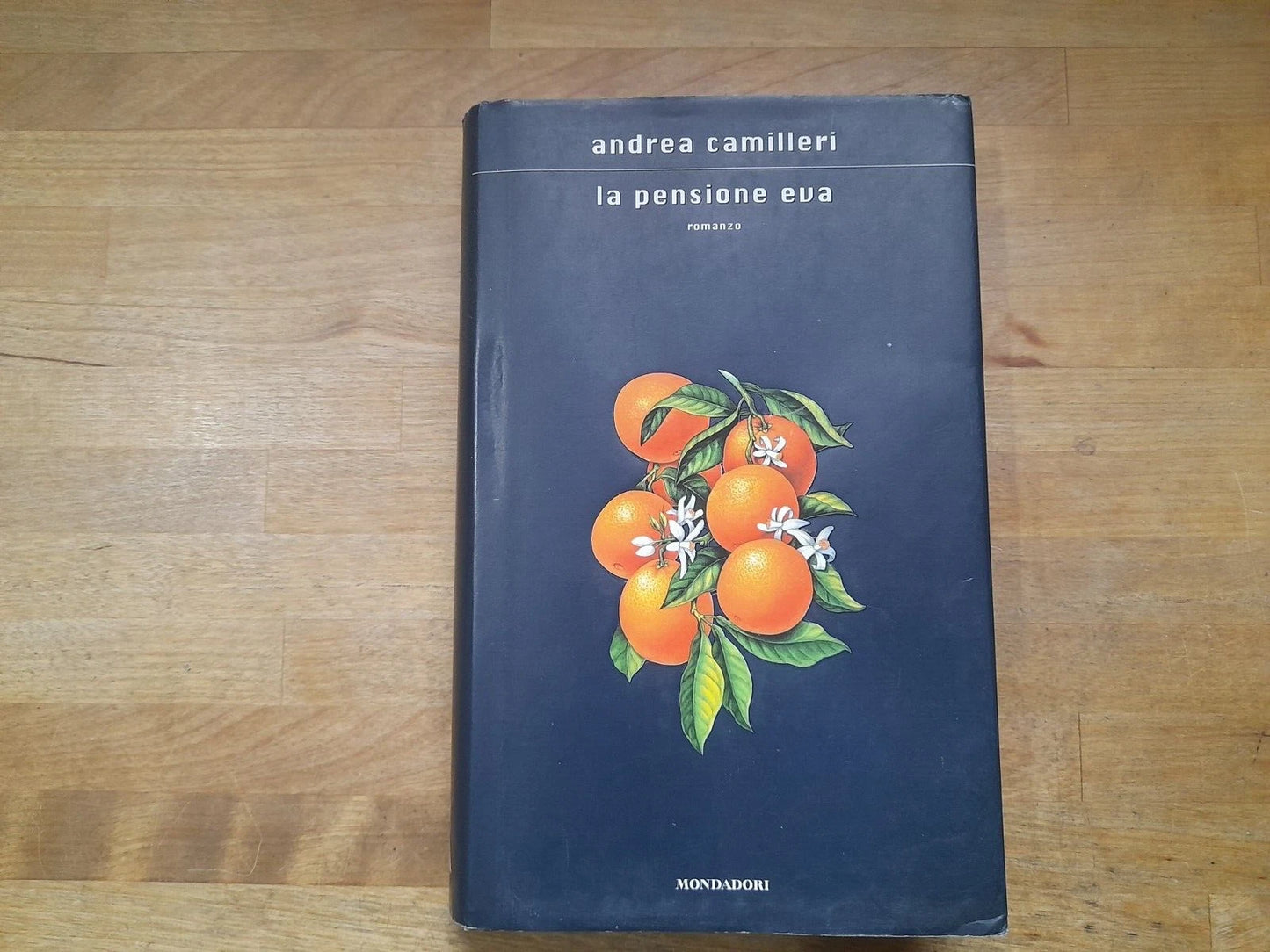 LA PENSIONE EVA. ANDREA CAMILLERI. MONDADORI EDITORE. 2° EDIZIONE 2006. COLLANA. SCRITTORI ITALIANI E STRANIERI.