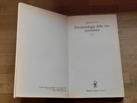 PSICOPATOLOGIA DELLA VITA QUOTIDIANA. 1901. SIGMUND FREUD. NEWTON COMPTON EDITORI. COLLANA: NEWTON TESTI /6. 2° EDIZIONE 1984.