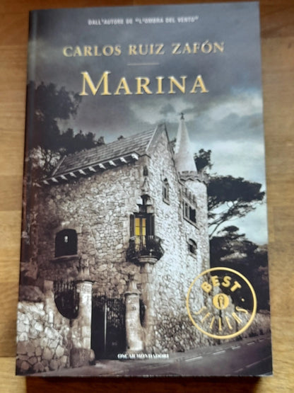 MARINA. CARLOS RUIS ZAFON. MONDADORI EDITORE. 1° EDIZIONE 2010. COLLANA: OSCAR GRANDI BESTSELLERS.