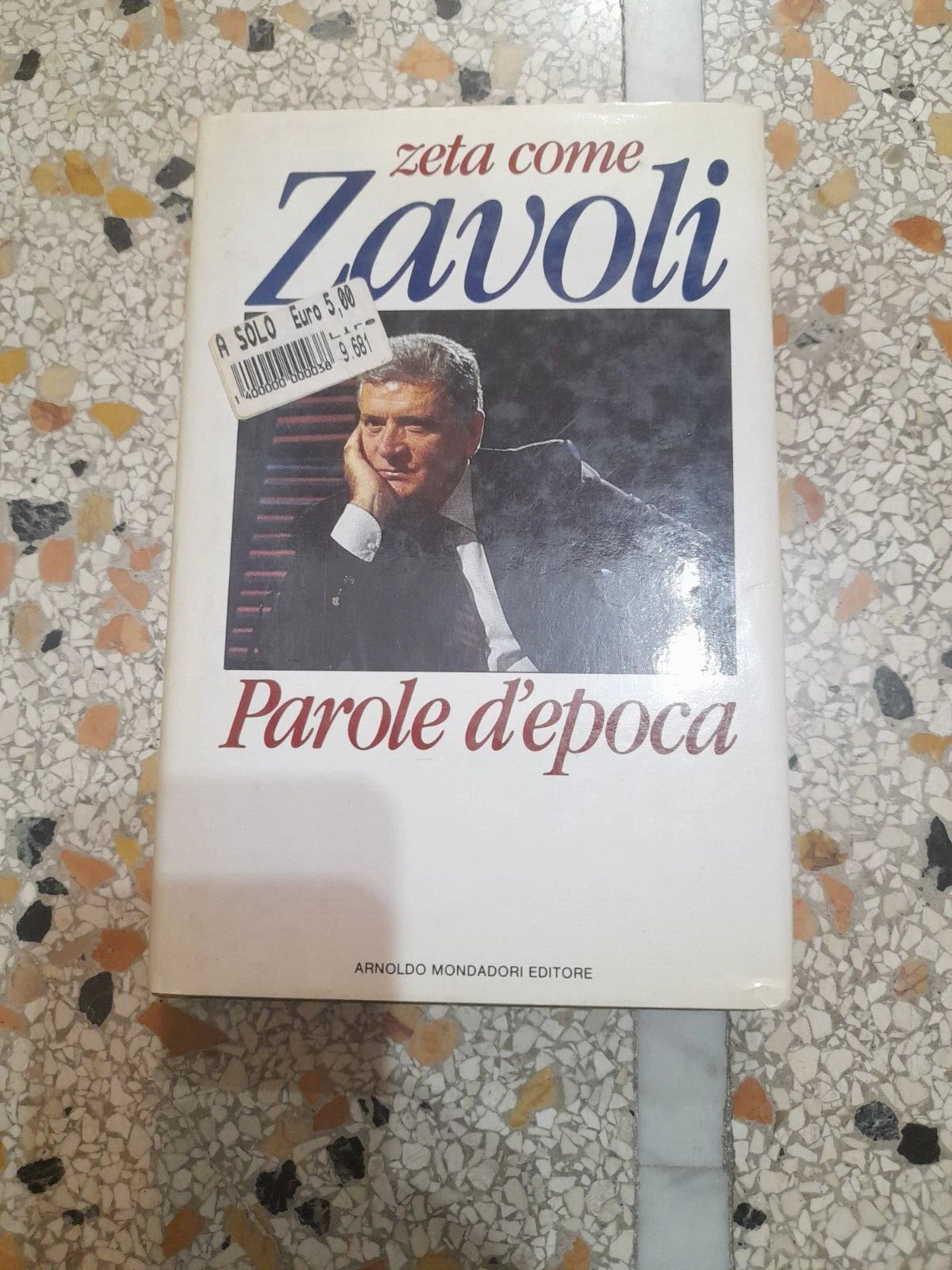 ZETA COME ZAVOLI. PAROLE D'EPOCA. SERGIO ZAVOLI. MONDADORI EDITORE. 1° EDIZIONE 1990. COLLEZIONE: INGRANDIMENTI.