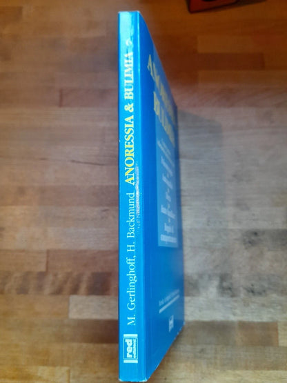ANORESSIA E BULIMIA. MONIKA GERLINGHOFF - HERBERT BACKMUND. RED EDIZIONI, 1996. COLLANA: TERAPIE NATURALI / 6.