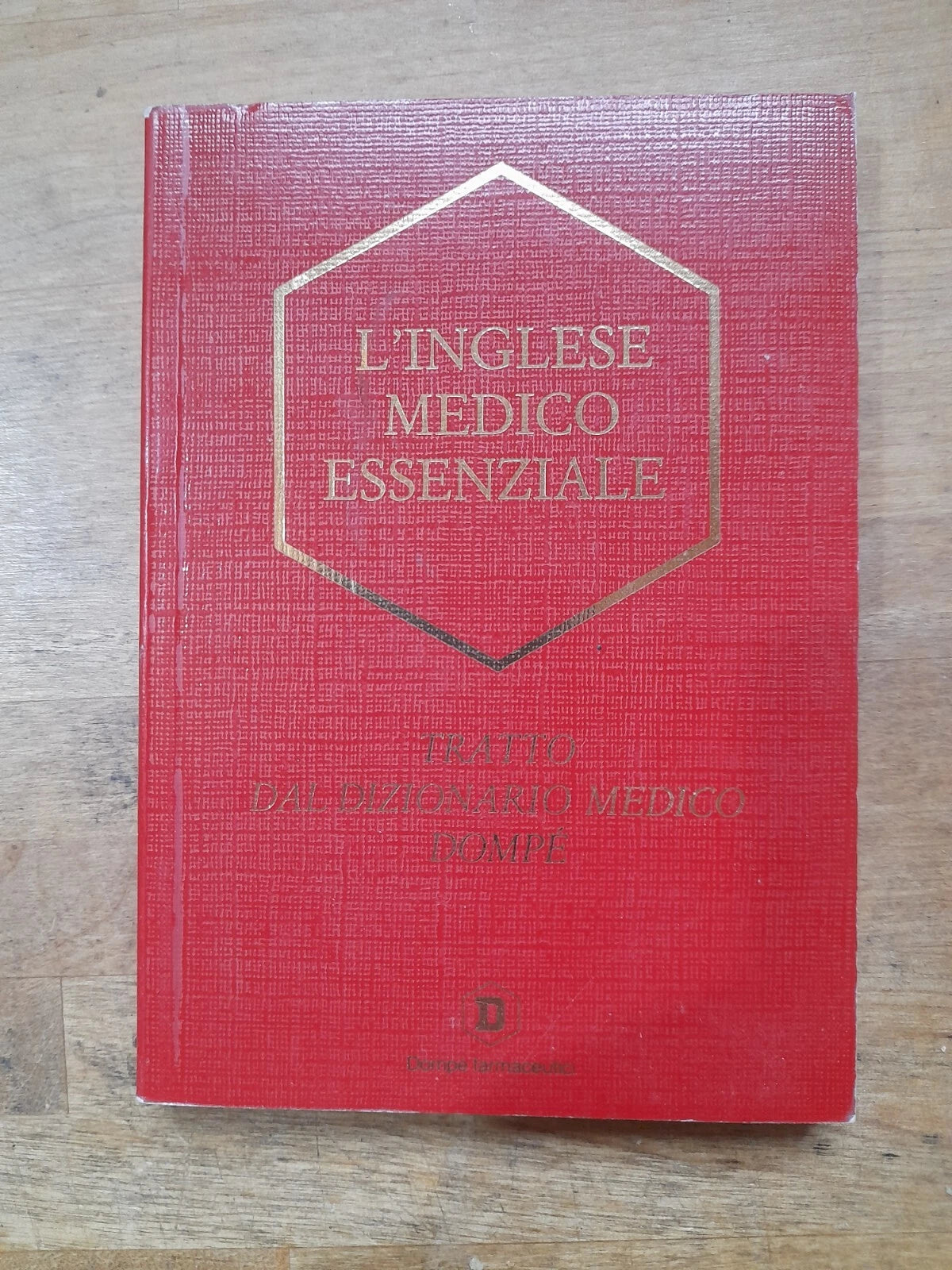 L'INGLESE MEDICO ESSENZIALE. TRATTO DAL DIZIONARIO MEDICO DOMPE'. AA.VV. MASSON EDITORE. 2° EDIZIONE RIELABORATA 1993. EDIZIONE FUORI COMMERCIO.
