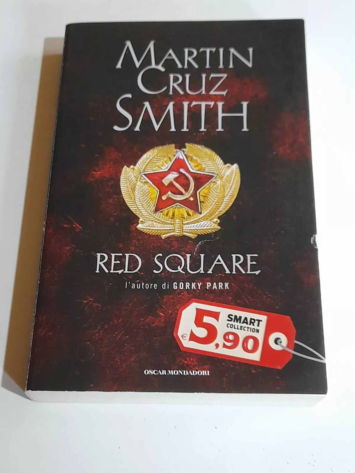 RED SQUARE. MARTIN CRUZ SMITH. OSCAR MONDADORI EDITORE. EDIZIONE SPECIALE SMART COLLECTION 2013.