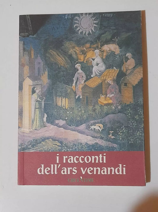 I RACCONTI DELL'ARS VENANDI VOLUME 3.  GRAZIANO RICCADONNA. GREENTIME EDIZIONI. 3° EDIZIONE 2005.
