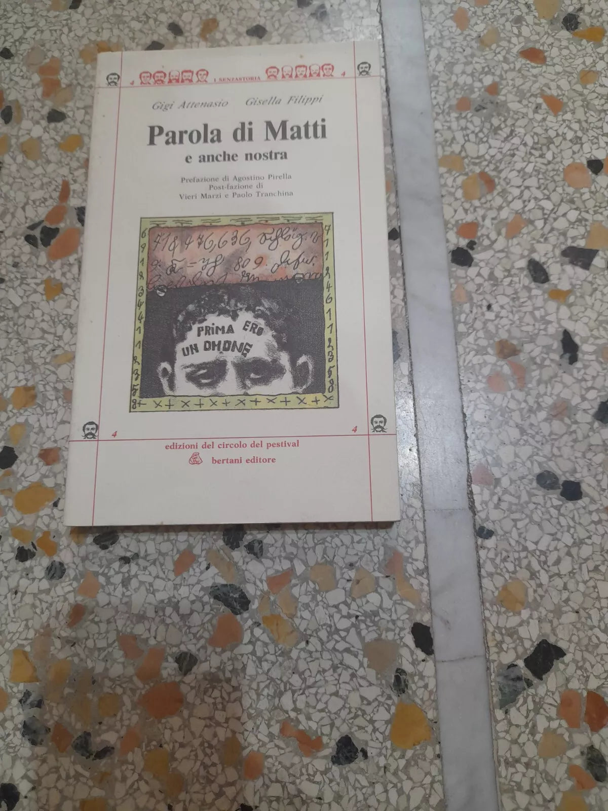 PAROLA DI MATTI E ANCHE NOSTRA. GIGI ATTANASIO - GISELLA FILIPPI. BERTANI EDITORE. COLLANA:  I SENZASTORIA 4. RISTAMPA 1989.