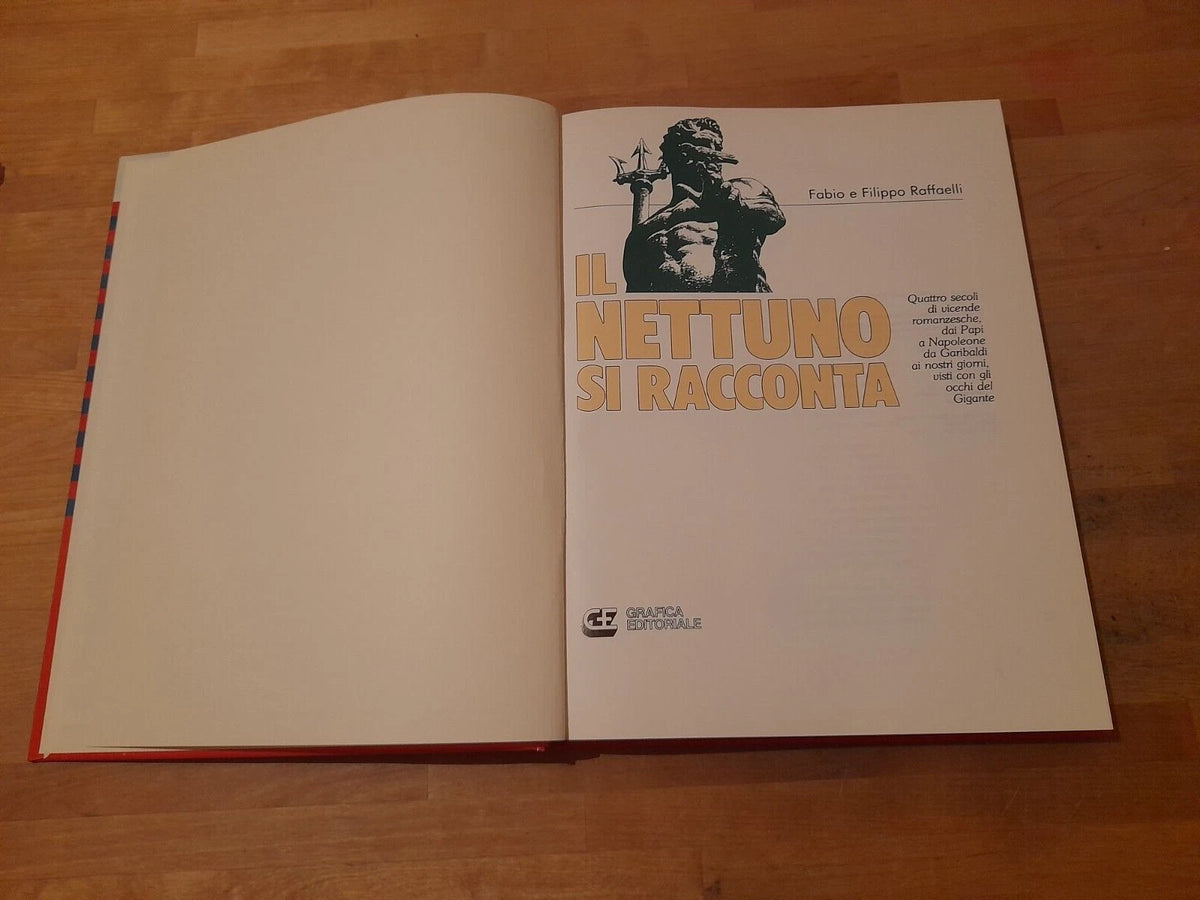 IL NETTUNO SI RACCONTA. FABIO E FILIPPO RAFFAELLI. GF GRAFICA EDITORIALE 1989.